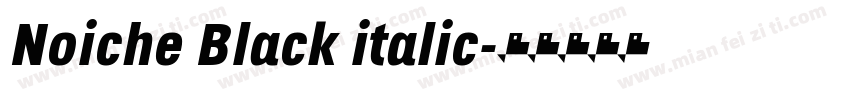 Noiche Black italic字体转换